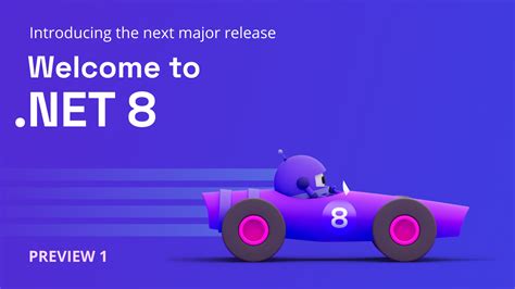 Announcing .NET 8 Preview 1 .